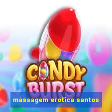 massagem erotica santos